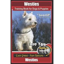 Westies Training Book for Dogs & Puppies By BoneUP DOG Training (Wesites)