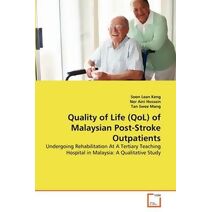 Quality of Life (QoL) of Malaysian Post-Stroke Outpatients