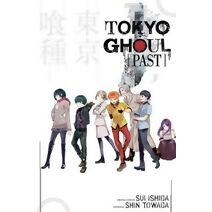 Tokyo Ghoul: Past (Tokyo Ghoul Novels)