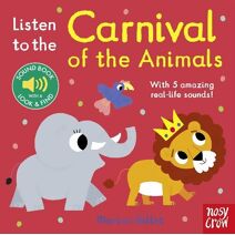 Listen to the Carnival of the Animals (Listen to the...)