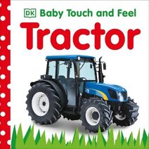 Baby Touch and Feel Tractor (Baby Touch and Feel)
