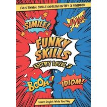 Functional Skills English Entry Level 3 Learn and Play Book (Functional Skills English Learn and Play Books)