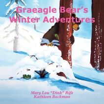 Graeagle Bear's Winter Adventures