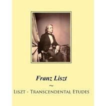 Liszt - Transcendental Etudes