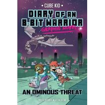 Diary of an 8-Bit Warrior Graphic Novel (8-Bit Warrior Graphic Novels)
