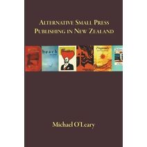 Alternative Small Press Publishing in New Zealand