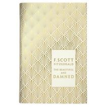 Beautiful and Damned (Penguin F Scott Fitzgerald Hardback Collection)