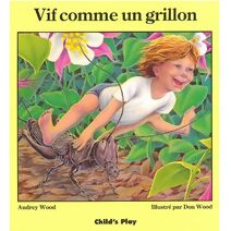 Vif Comme Un Grillon (Child's Play Library)
