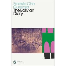 Bolivian Diary (Penguin Modern Classics)