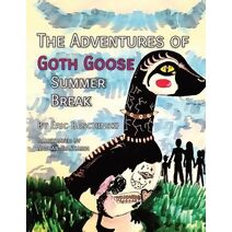 Adventures of Goth Goose (Adventures of Goth Goose)