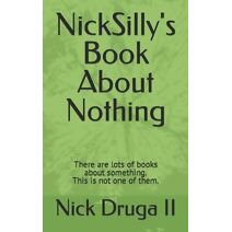 NickSilly's Book About Nothing