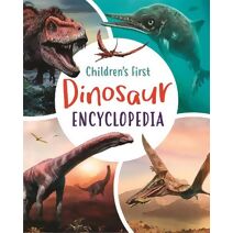 Children's First Dinosaur Encyclopedia (Arcturus First Encyclopedias)