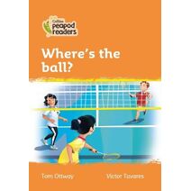 Where’s the ball? (Collins Peapod Readers)