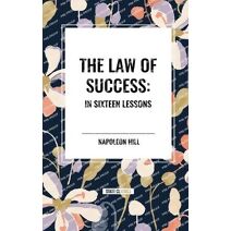 Law of Success: In Sixteen Lessons