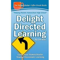Delight Directed Learning (Coffee Break Books)