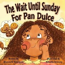 Wait Until Sunday for Pan Dulce
