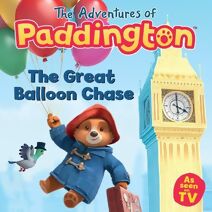 Great Balloon Chase (Adventures of Paddington)