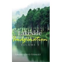 Lakeside Imagination (Volume 1)