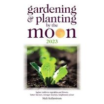 Gardening and Planting by the Moon 2023