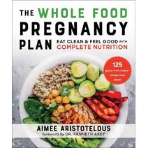 Whole Food Pregnancy Plan