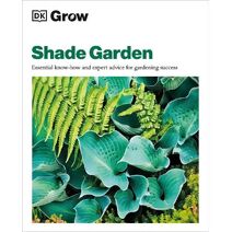 Grow Shade Garden