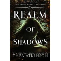 Realm of Shadows (Iron King's Assassin)