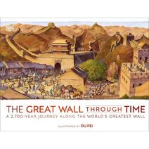 Great Wall Through Time (DK Panorama)