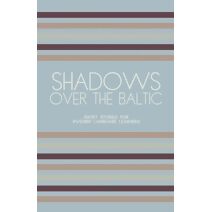 Shadows Over The Baltic