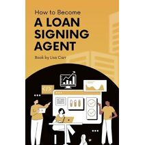 How to Become a Loan Signing Agent