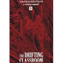 Drifting Classroom: Perfect Edition, Vol. 1 (Drifting Classroom: Perfect Edition)