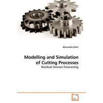 Modelling and Simulation of Cutting Processes