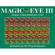 Magic Eye III: A New Dimension in Art (Magic Eye)