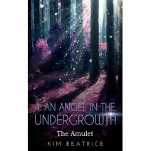 Angel In The Undergrowth (Angel in the Undergrowth)