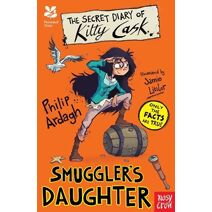 National Trust: The Secret Diary of Kitty Cask, Smuggler's Daughter (Secret Diary Series)