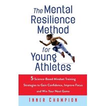 Mental Resilience Method for Young Athletes