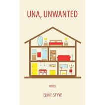 Una, Unwanted