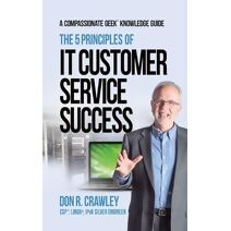 5 Principles of IT Customer Service Success