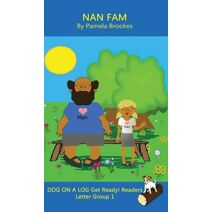 Nan Fam (Classroom and Home) (Dog on a Log (Blue Get Ready! Readers)