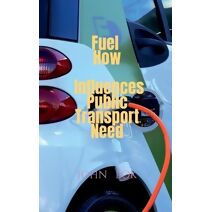 Fuel How Influences Public Transport Need