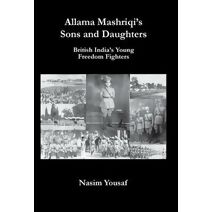 Allama Mashriqi's Sons & Daughters