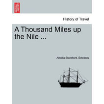 Thousand Miles up the Nile ...