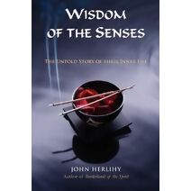 Wisdom of the Senses