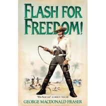 Flash for Freedom! (Flashman Papers)