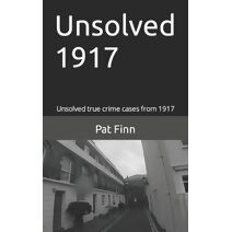 Unsolved 1917 (Unsolved)