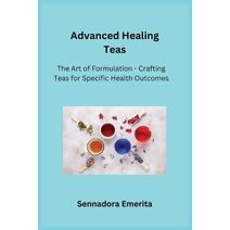 Advanced Healing Teas