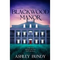 Blackwood Manor (Blackwood Manor Duology)