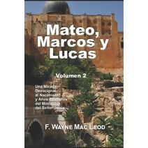 Mateo, Marcos y Lucas (Volumen 2) (Los Comentarios Lumbrera a Mi Camino)