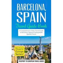 Barcelona (Best Travel Guides to Europe)