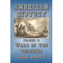 Wars of the Colonies (American History)