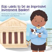 Kojo wants to be an Impressive Investment Banker! (My Future Career)